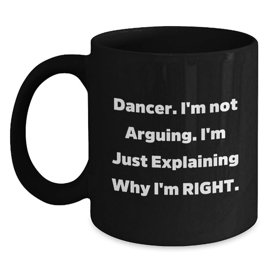 Funny Dancer Black Coffee Mug Gifts for Dancers from Friends, Unique Christmas Memorable Presents for Dance Lovers, Dancer Enthusiast Mug - Main