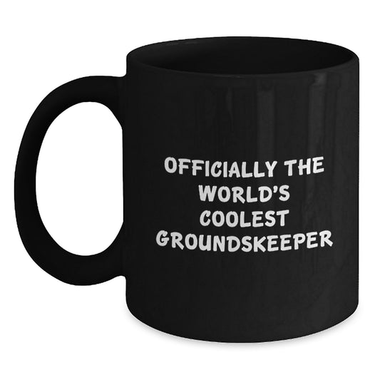 Funny groundskeeper Gifts, Officially The World's Coolest groundskeeper Graduation Mugs, Black Coffee Mug for Men Friends Family - Main