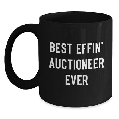 Funny Best Effin' Auctioneer Ever Gifts for Men, Women, and Friends - Black Coffee Mug, Perfect for Christmas Unique Gifts from Family - Main