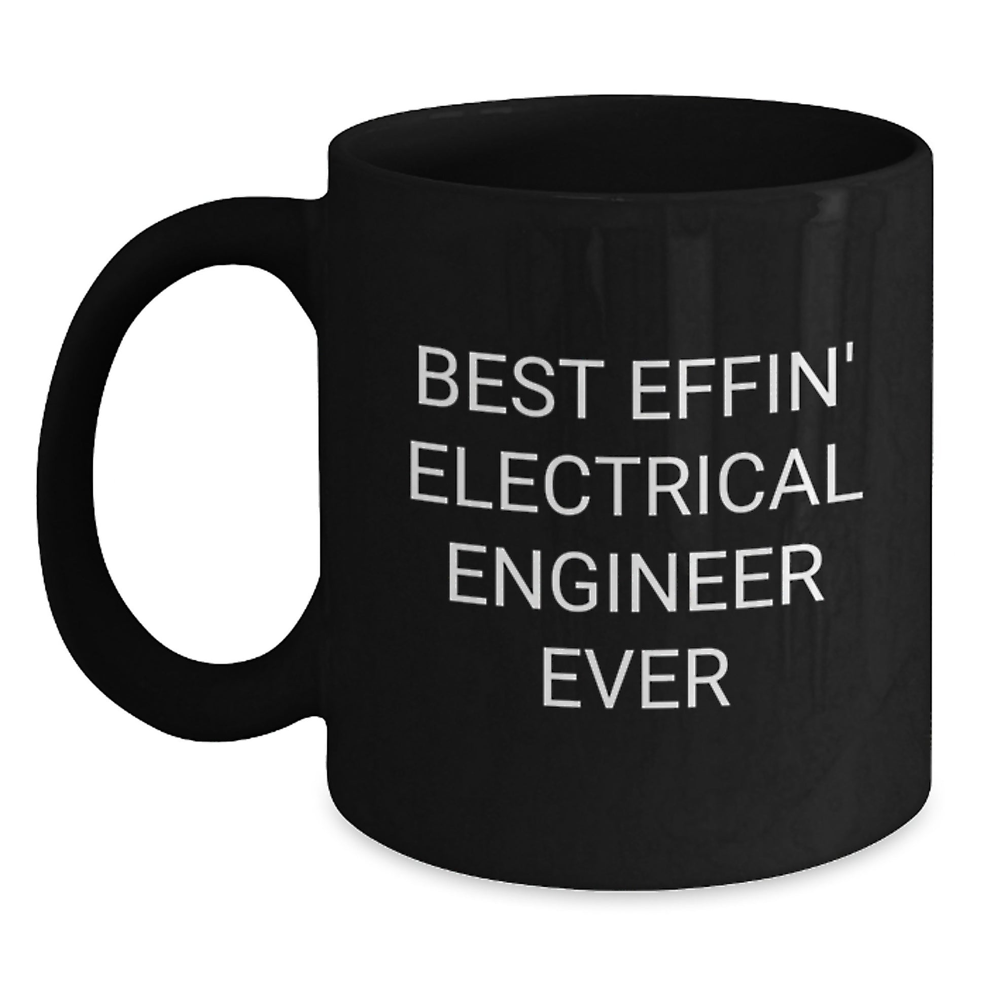 Funny Electrical Engineer Gifts from Family for Men Best Effin' Black Coffee Mug Christmas Unique Presents - Main