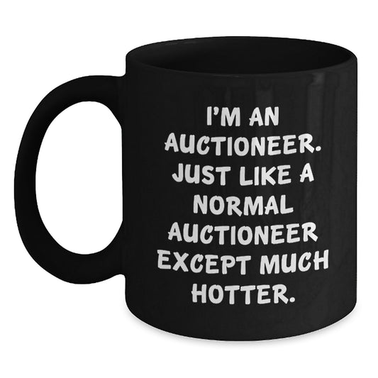 Funny Gifts from Friends and Family for the Auctioneer in Their Life - Black Coffee Mug - Great for Mother's Day Unique Presents - Main