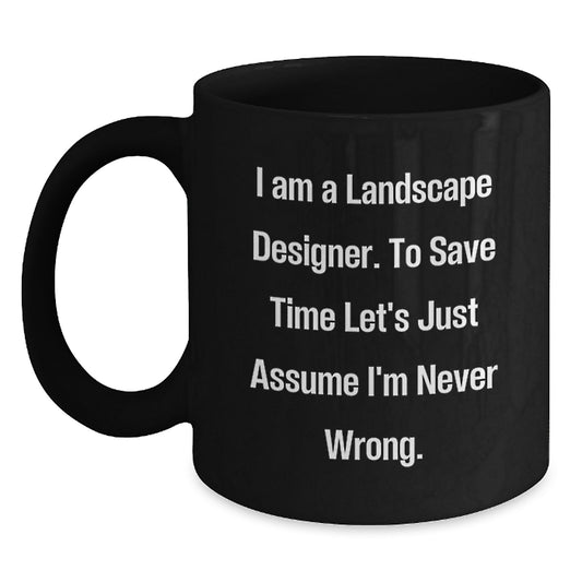 Funny Landscape Designer Gifts from Friends for Graduation Unique Black Coffee Mugs - Main