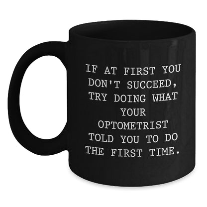 Optometrist Humor Gifts from Men to Optometrist, Black Coffee Mug for Graduation Unique Gifts - Main