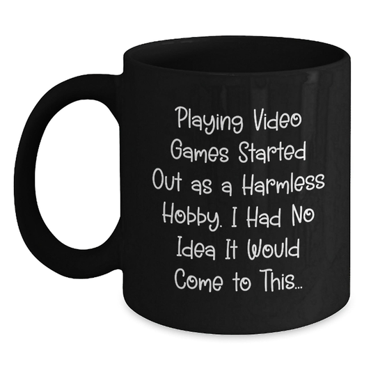 Funny Playing Video Games Gifts from Friends for Playing Video Games Lovers, Black Coffee Mug for Graduation Black / 11oz