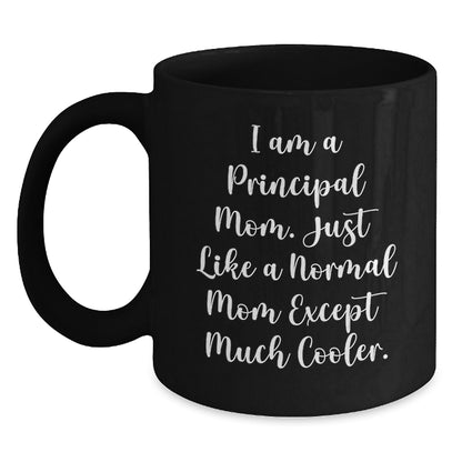 Principal Mom's Funny Black Coffee Mug, Gifts for Principal from Friends, Birthday Unique Gifts - Main