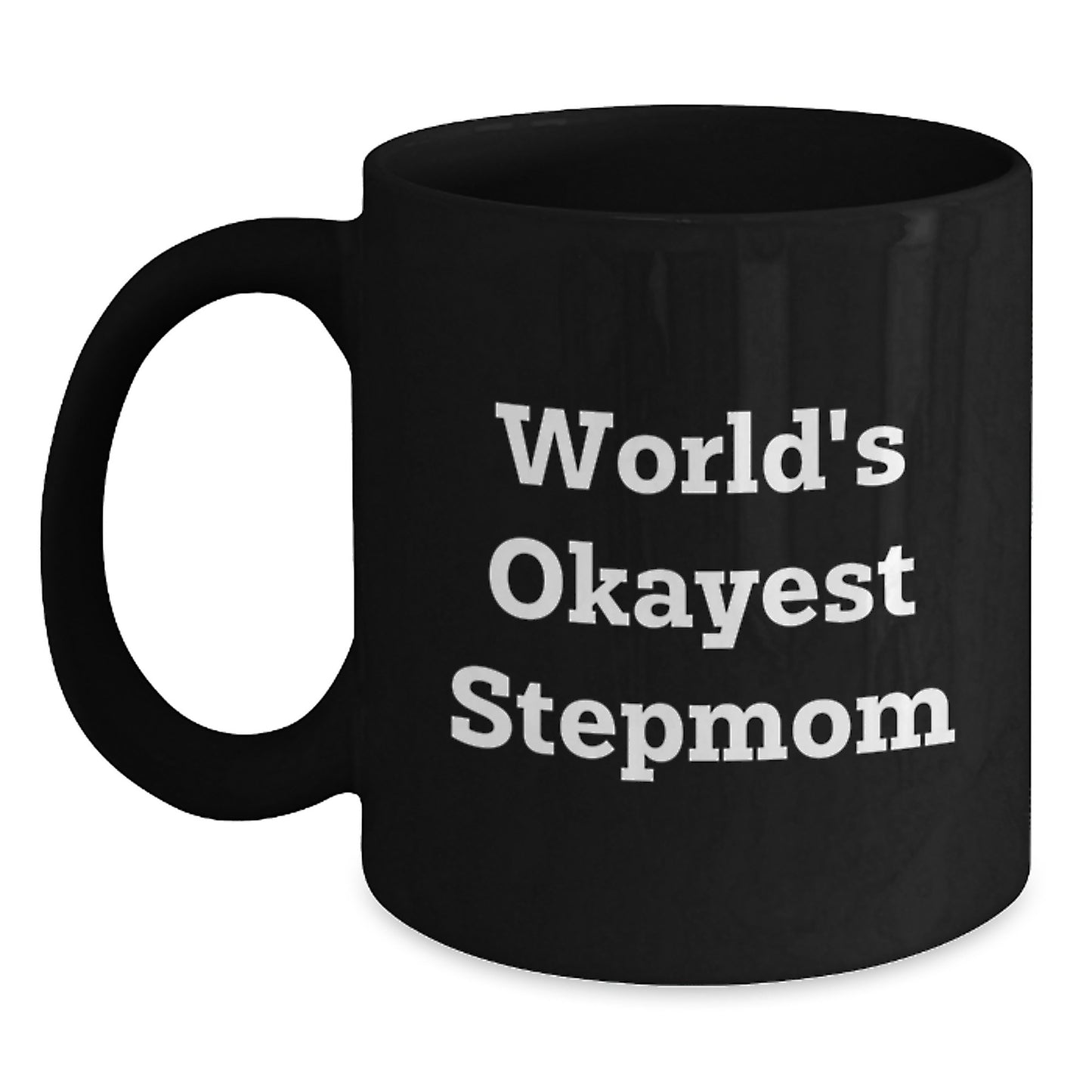 Funny Stepmom Gifts, World's Okayest Stepmom Black Coffee Mug for Stepmom, Birthday Unique Gifts from Family to Stepmom - Main