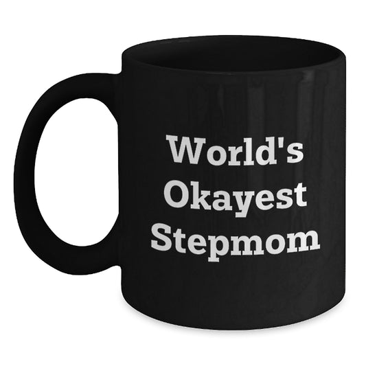 Funny Stepmom Gifts, World's Okayest Stepmom Black Coffee Mug for Stepmom, Birthday Unique Gifts from Family to Stepmom - Main