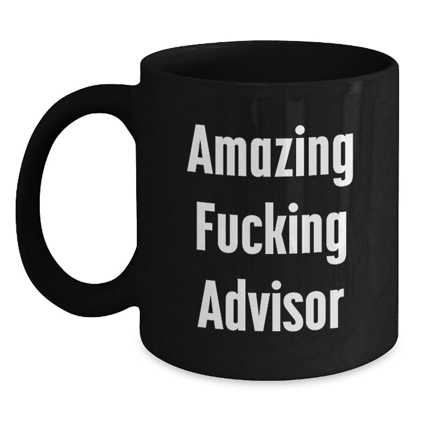 Funny Quotes for Advisor Gifts from Men, Unique Black Coffee Mug for Advisor, Best Christmas Unique Gifts for Men Friends Family - Main