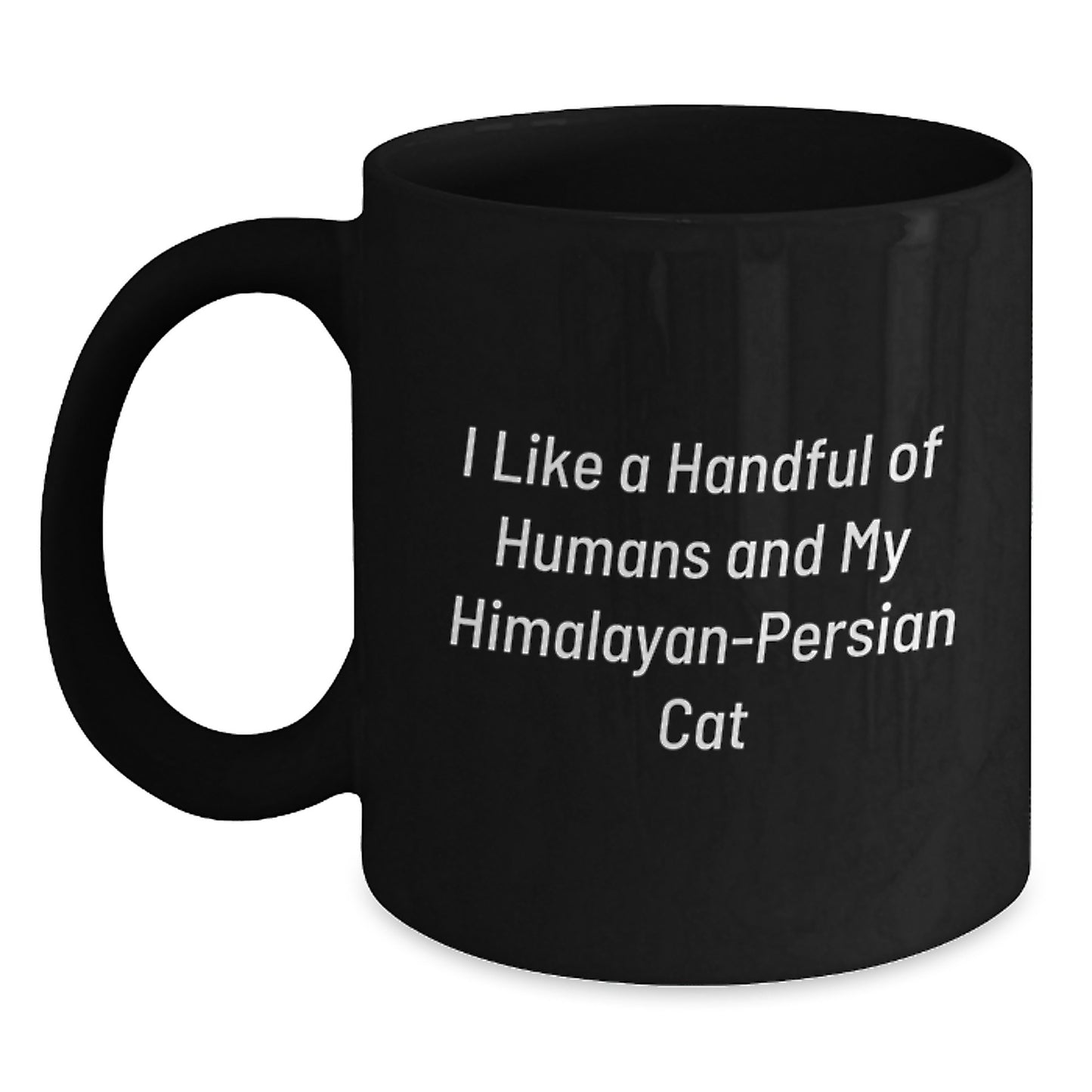 Himalayan-Persian Cat Lover's Funny Quote Black Coffee Mug, Gifts from Men to Family and Friends, Birthday Unique Ideas - Main