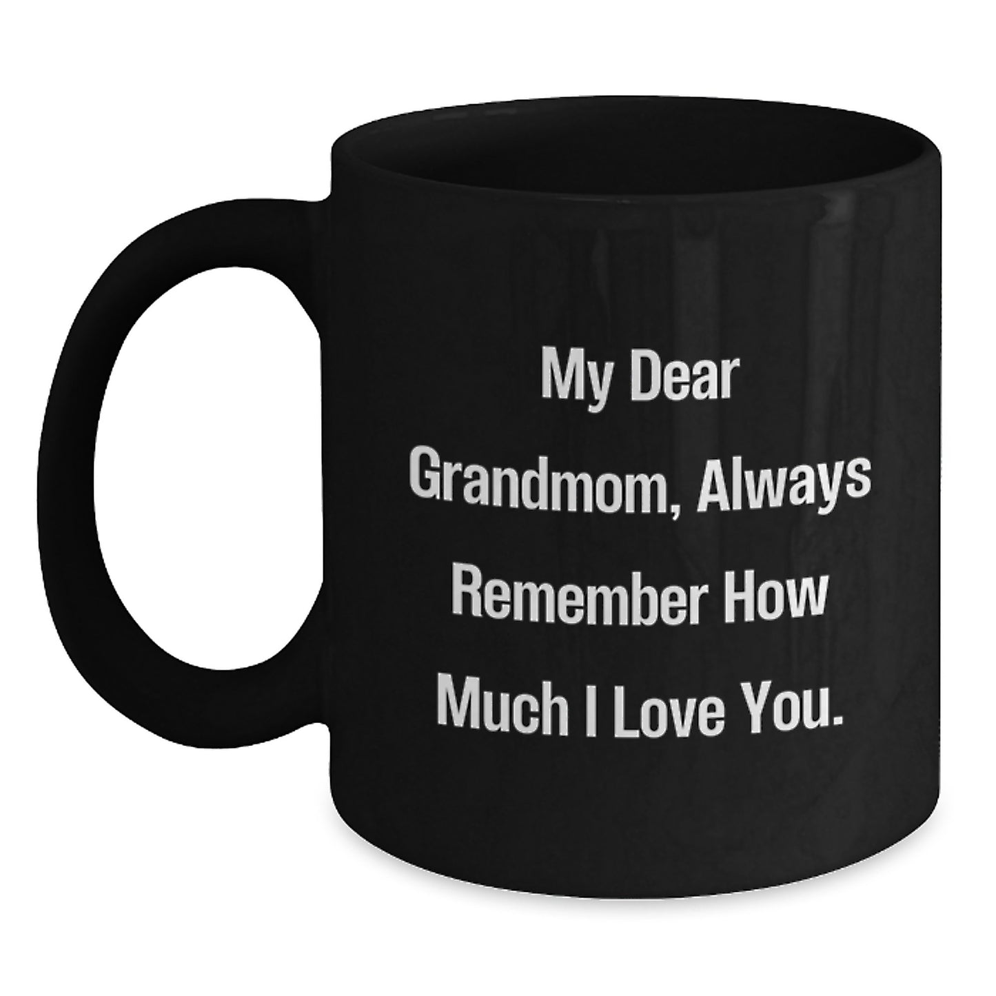 Funny Grandmom Gifts - 'My Dear Grandmom' Black Coffee Mug for Birthday - Gifts from Family - Main