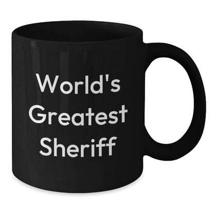 Funny Sheriff Gifts for Men, World's Greatest Sheriff Black Coffee Mug, Birthday Unique Gifts from Friends - Additional