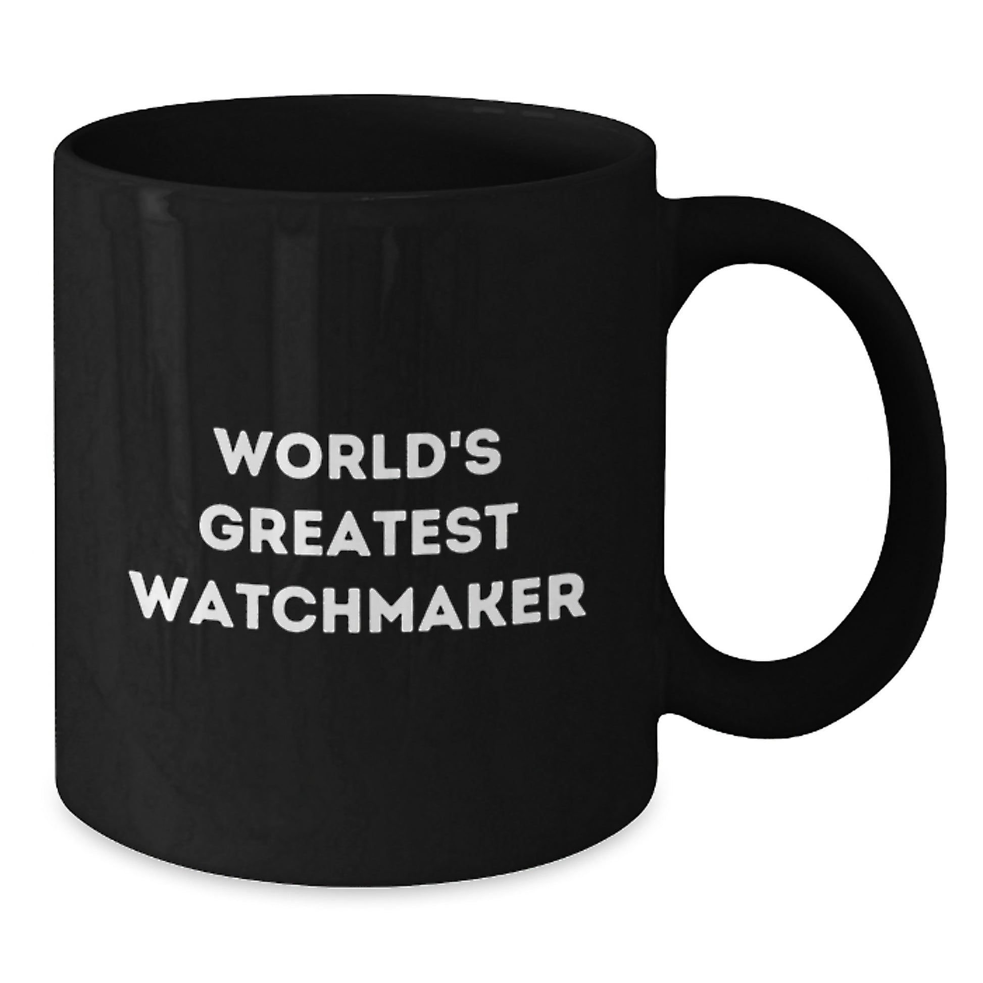 Funny Watchmaker Gifts from Friends for Valentine's Unique Black Coffee Mug - 'World's Greatest Watchmaker' Quote - Additional