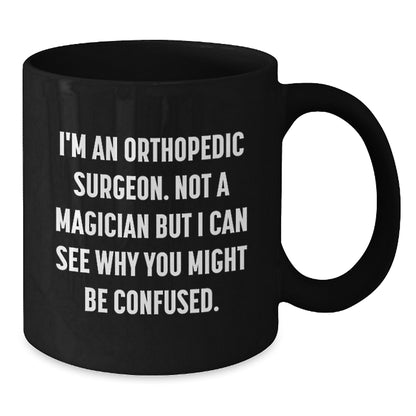 Orthopedic Surgeon Humor Christmas Unique Gifts for Friends from Men with Funny Coffee Mug - Additional