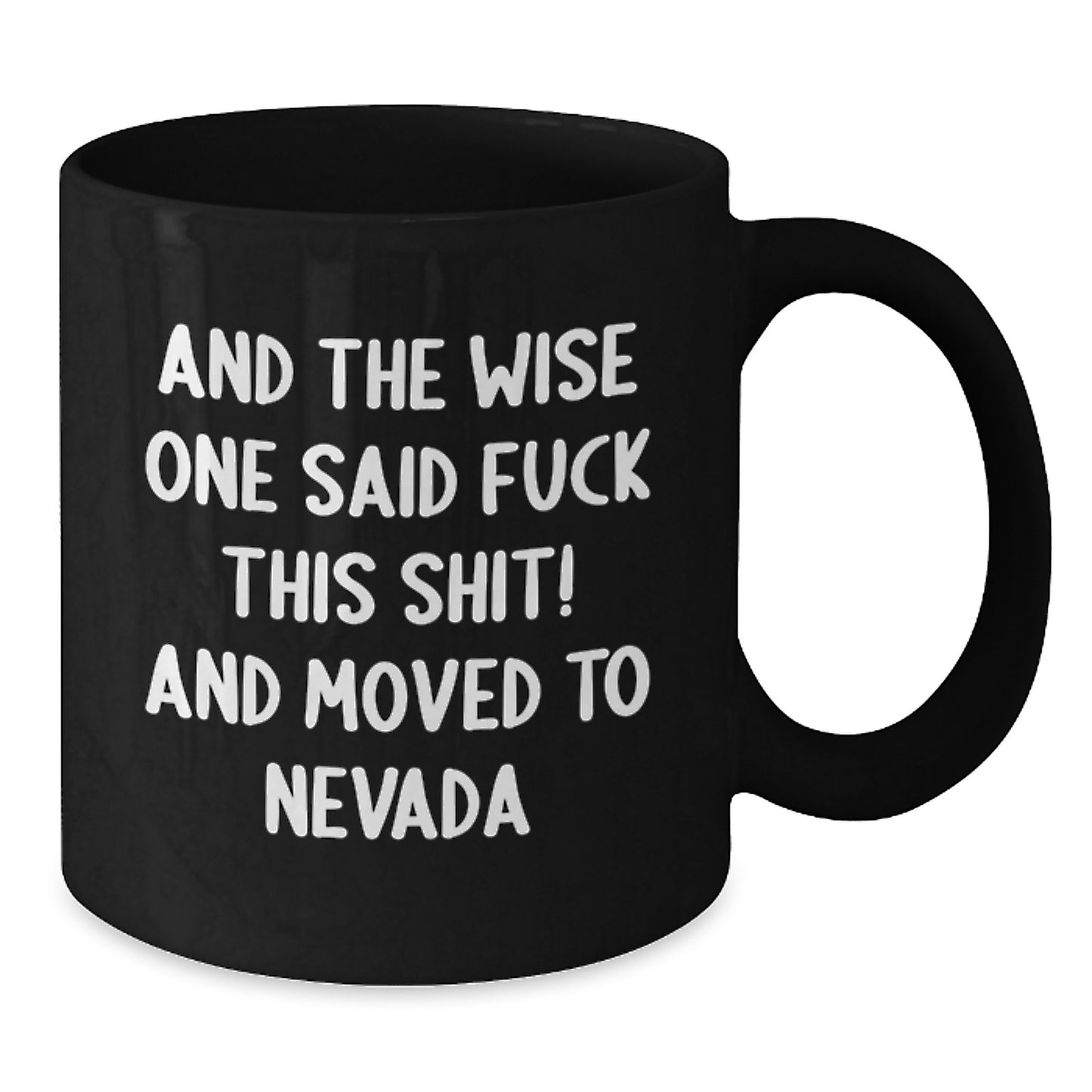 Nevada Funny Coffee Lovers Quote Black Ceramic Mug Gifts from Friends to Nevada Lovers - Additional
