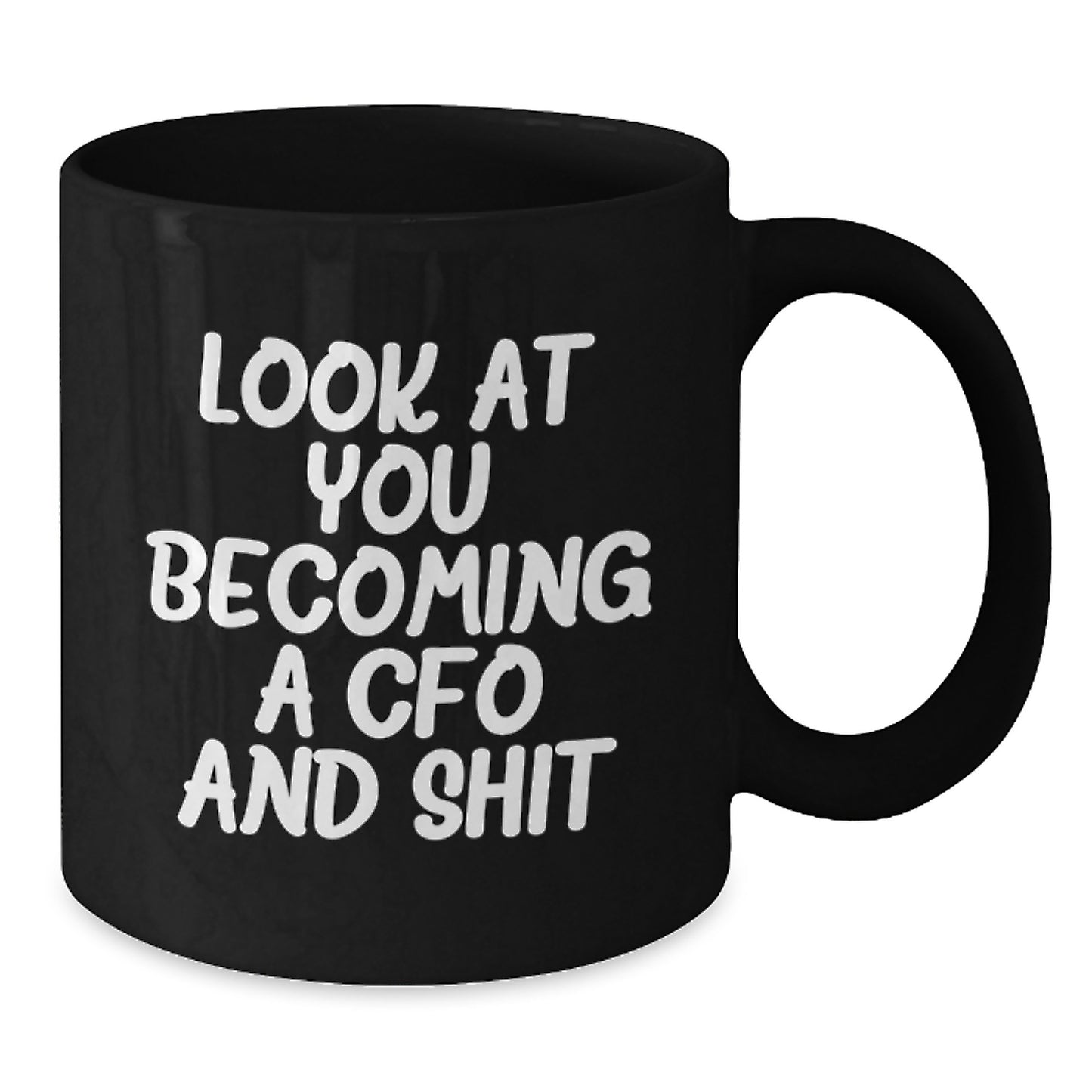 Funny CFO Gifts from Men to CFO at Christmas - 'Look At You Becoming A CFO' Black Coffee Mug for Women - Additional