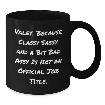 A Bit of Sass, A Whole Lot of Valet Love, Perfect Christmas Unique Gifts from Friends for Valet - Additional