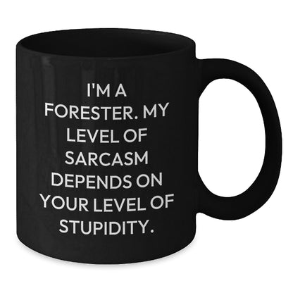 Sarcasm Depends Foresters Gifts Funny Graduation Black Coffee Mug - Additional