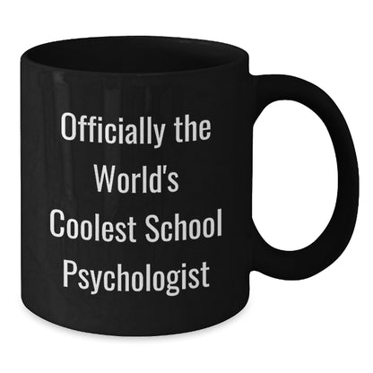Funny School Psychologist Gifts for Her from Friends, Black Coffee Mug for Graduation 'Officially The World's Coolest School Psychologist'