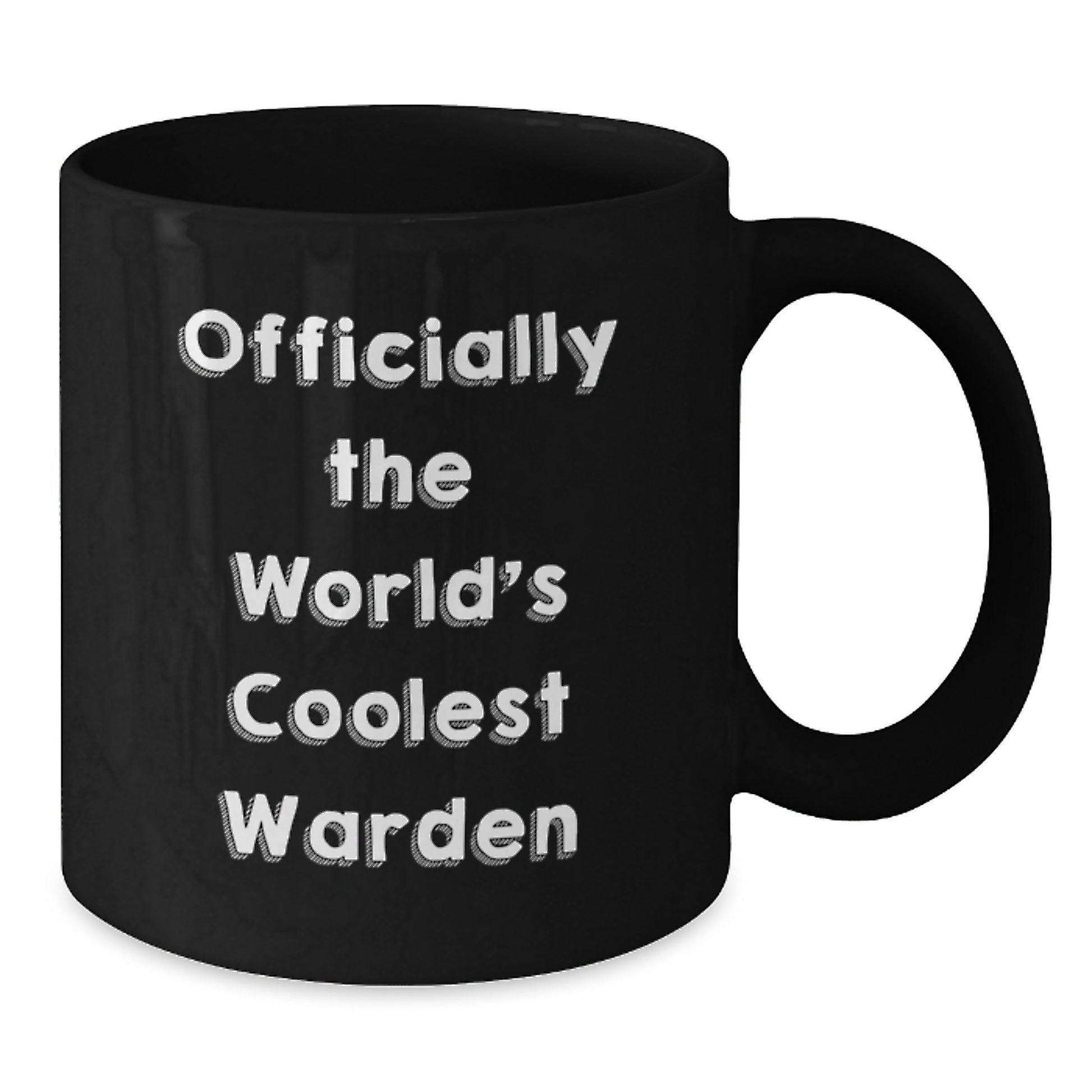 Warden's Unique Graduation Gifts from Friends - Officially The World's Coolest Warden Funny Quote on Black Coffee Mug - Additional