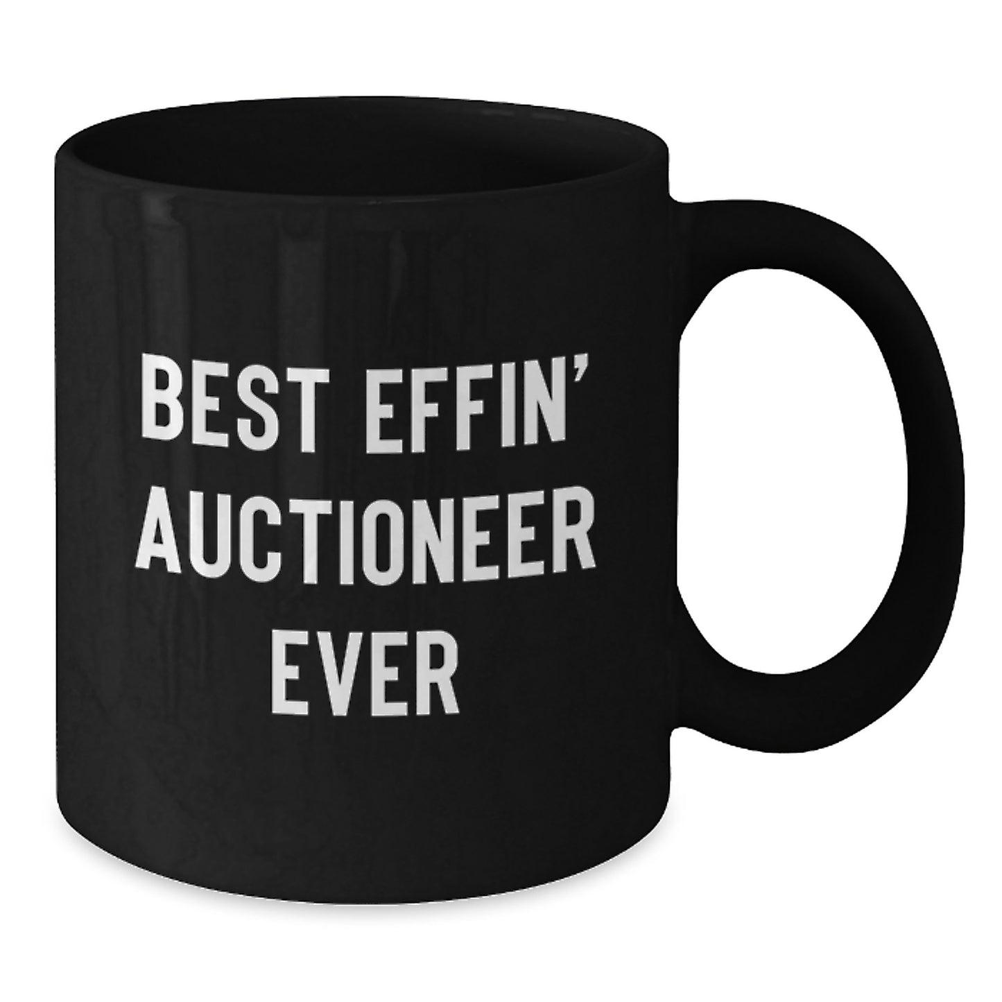 Funny Best Effin' Auctioneer Ever Gifts for Men, Women, and Friends - Black Coffee Mug, Perfect for Christmas Unique Gifts from Family - Additional