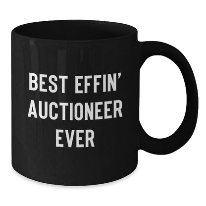 Funny Best Effin' Auctioneer Ever Gifts for Men, Women, and Friends - Black Coffee Mug, Perfect for Christmas Unique Gifts from Family - Additional