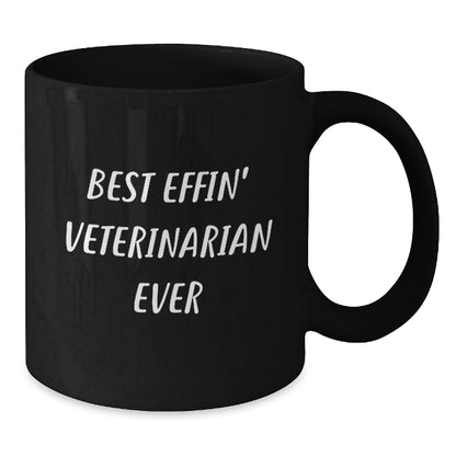 Funny Veterinarian Gifts for Men, Unique Black Coffee Mug for Christmas Unique Gifts from Friends for Best Effin' Veterinarian Ever - Additional
