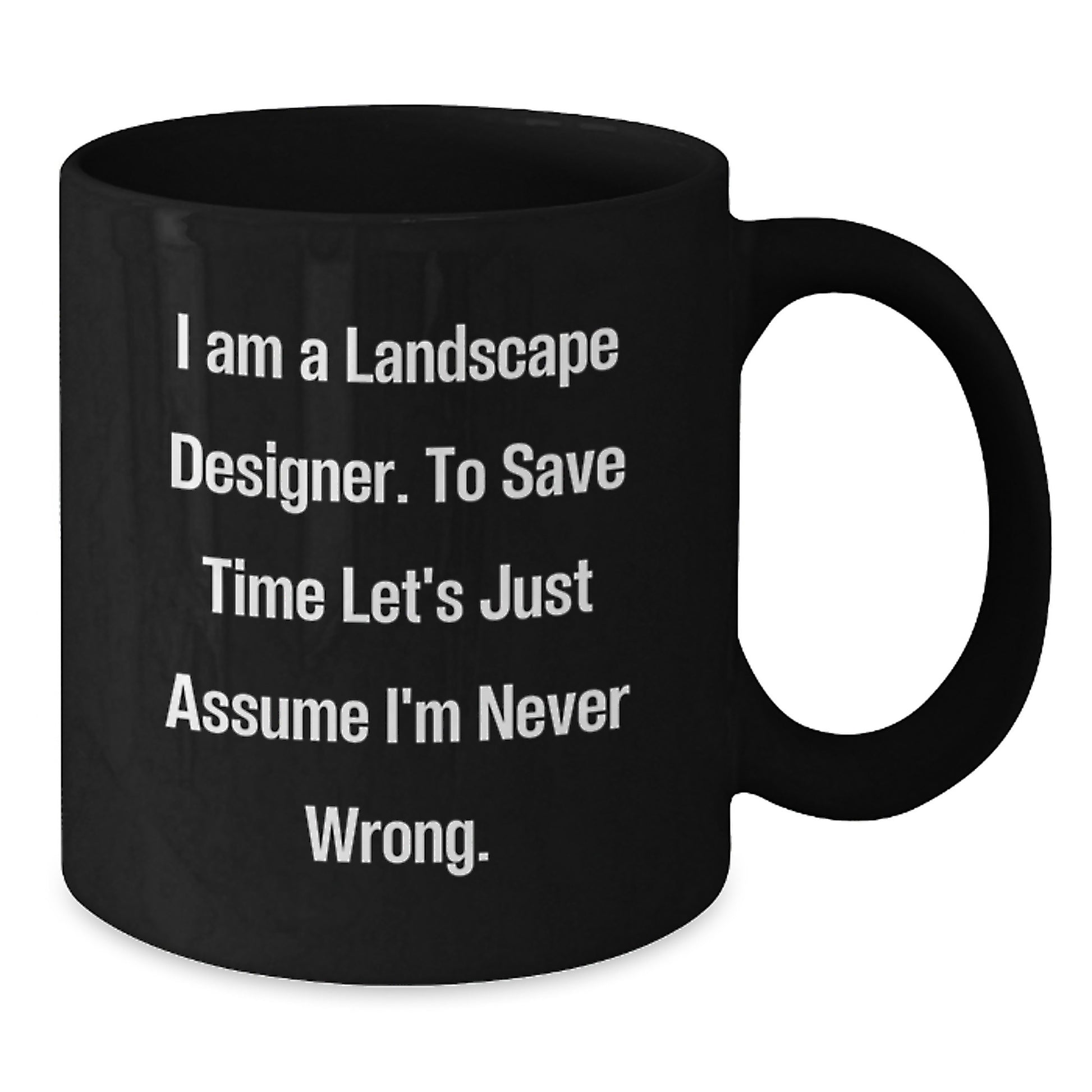 Funny Landscape Designer Gifts from Friends for Graduation Unique Black Coffee Mugs - Additional