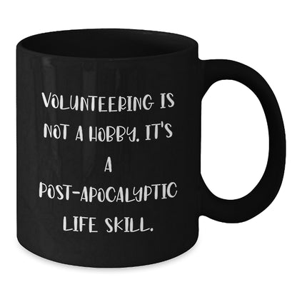 Funny Volunteering Gifts for Friends from Men - 'Volunteering Is Not A Hobby' Black Coffee Mug, Graduation Unique Gifts - Additional