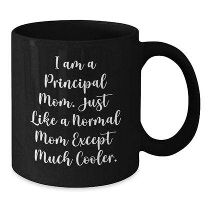 Principal Mom's Funny Black Coffee Mug, Gifts for Principal from Friends, Birthday Unique Gifts - Additional