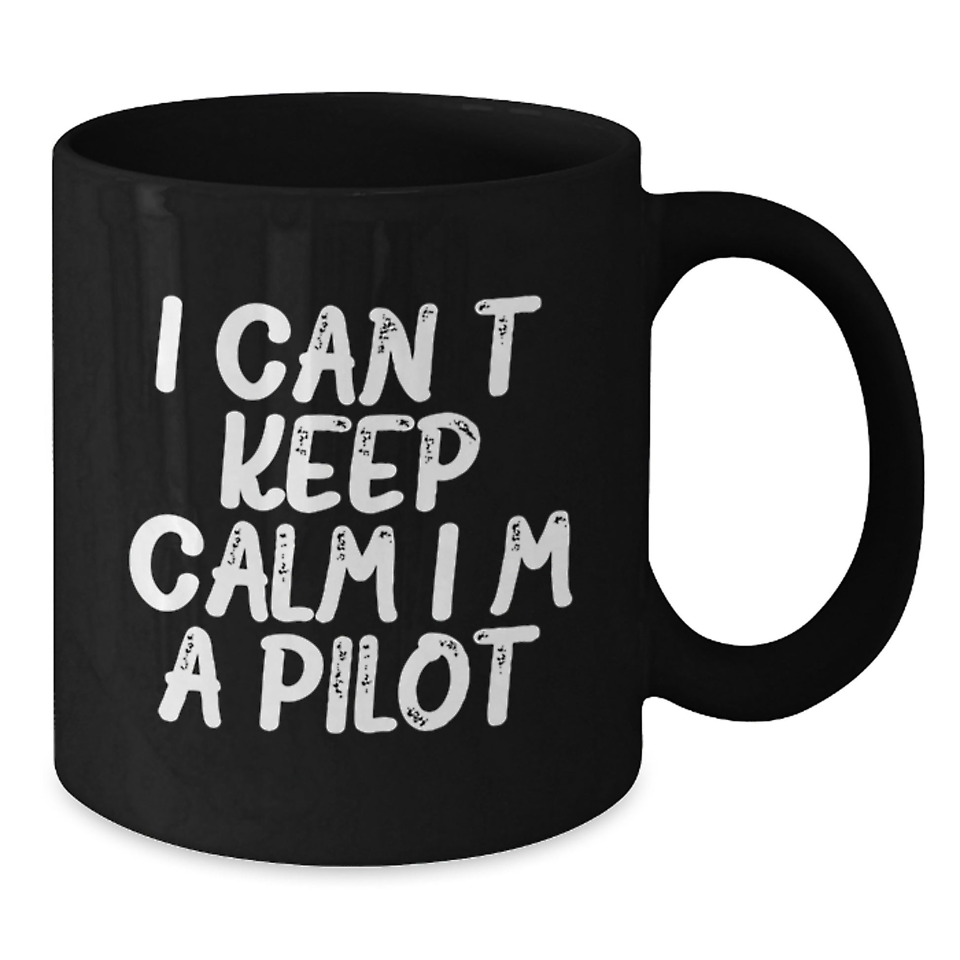Funny Pilot Gifts from Men to Friends for Birthday - I Can't Keep Calm I'm A Pilot Black Coffee Mug, 11oz or 15oz, Microwave and Dishwasher Safe - Additional