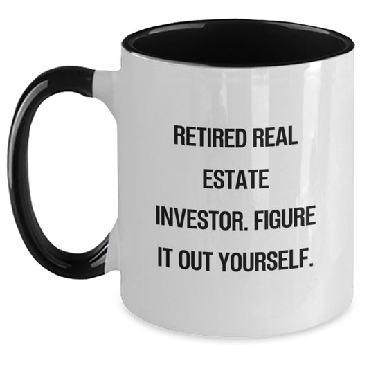 Funny Real Estate Investor Gifts from Men for Women, Two Tone Coffee Mug, 'Retired Real Estate Investor. Figure It Out Yourself.' Christmas Unique Ideas - Main