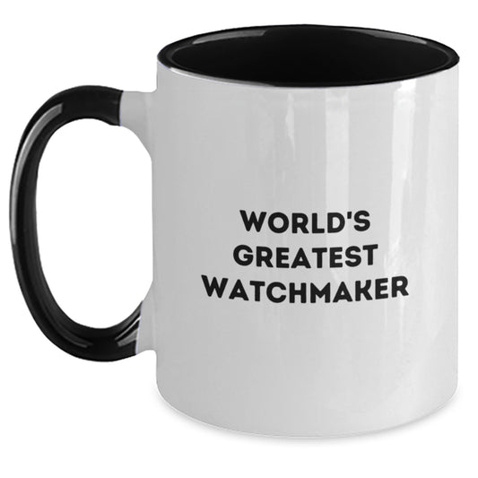 Funny Watchmaker Gifts from Men to Friends, World's Greatest Watchmaker Two Tone Coffee Mug for Valentine's Unique Ideas - Main