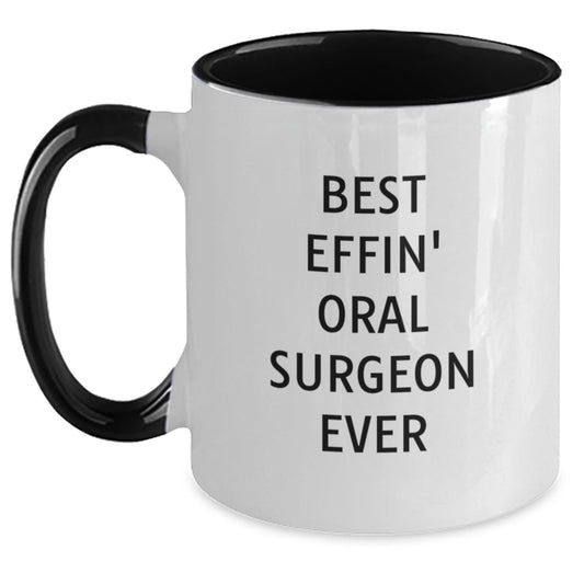 Funny Quote Oral Surgeon Gifts, Best Effin' Mug for Friends and Family, Christmas Unique Presents for Him or Her - 11oz Two Tone Coffee Mug - Main