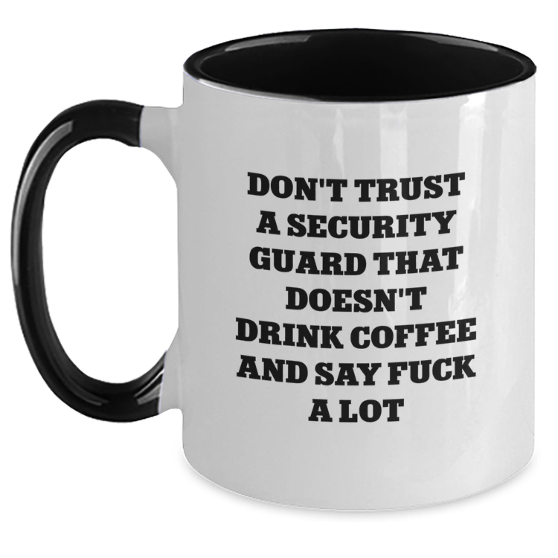Funny Security Guard Gifts from Friends - Don't Trust A Security Guard That Doesn't Drink Coffee And Say F--k A Lot, Unique Christmas Unique Gifts for Security Guard Men - Main