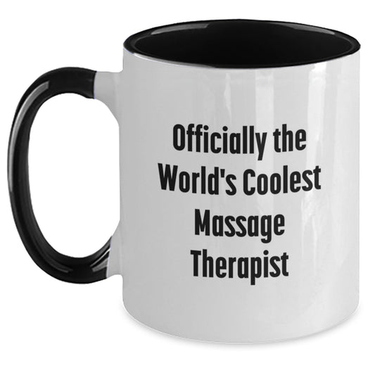 Funny Massage Therapist Gifts from Men, Women, Friends, or Family - Officially The World's Coolest Massage Therapist Two Tone Coffee Mug for Christmas Unique Gifts - Main