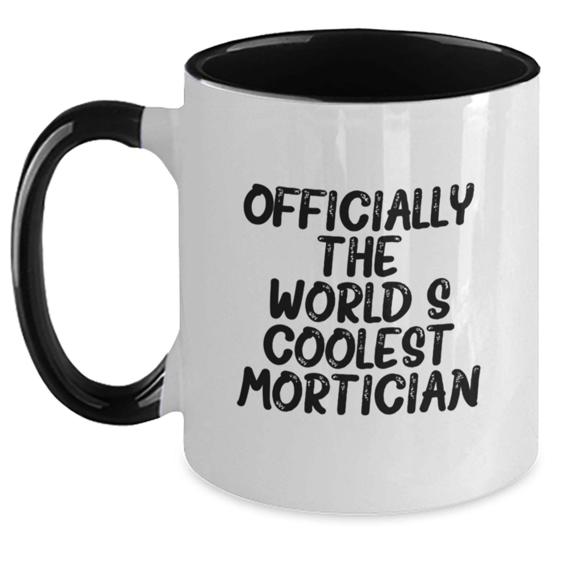 Mortician Gifts from Friends, Gifts for Mortician, Funny Two Tone Coffee Mug, Officially The World's Coolest Mortician, Graduation Unique Gifts - Main