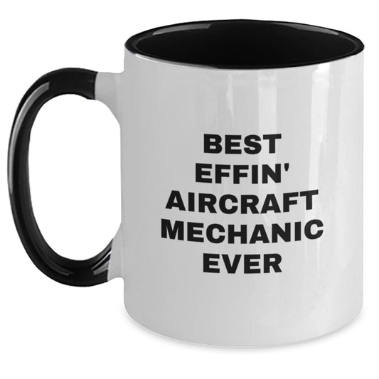 Funny Christmas Unique Gifts for Aircraft Mechanic Men - Best Effin' Mugs from Friends - Main