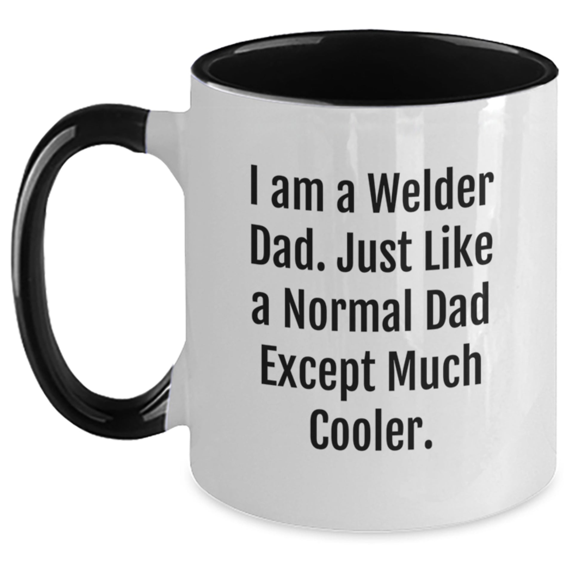 Funny Welder Gifts for Men from Dad - I Am A Welder Dad Two Tone Coffee Mug, Birthday Unique Present for Welder Enthusiasts - Main
