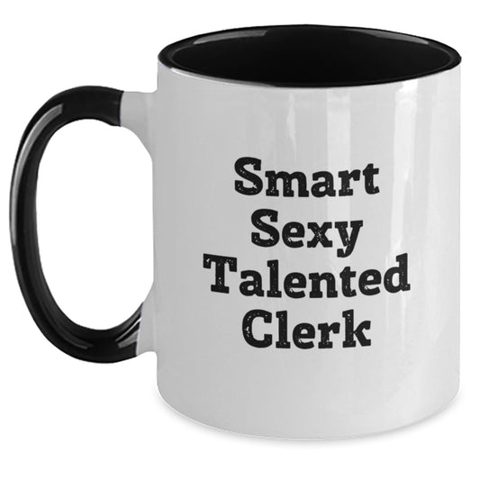 Funny Clerk Gifts from Friends, Cute Two Tone Coffee Mug for Smart Sexy Talented Clerk, Graduation Unique Gifts for Clerks, 'Smart Sexy Talented Clerk' Quote - Main