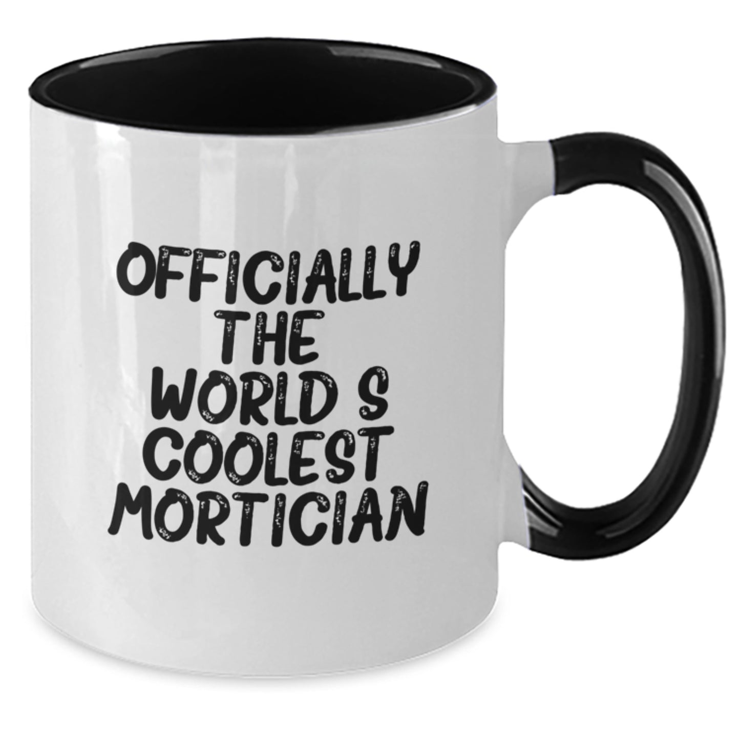 Mortician Gifts from Friends, Gifts for Mortician, Funny Two Tone Coffee Mug, Officially The World's Coolest Mortician, Graduation Unique Gifts - Additional