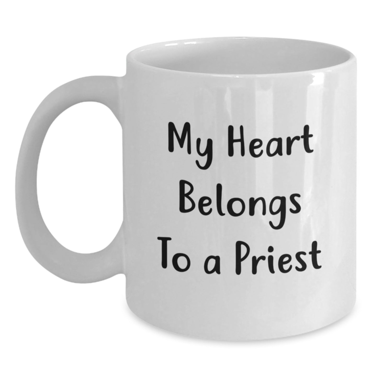 Funny Gifts from Friends to Priest - My Heart Belongs To A Priest Quote White Coffee Mug for Graduation, 11oz or 15oz, Ceramic, Microwave and Dishwasher Safe - Main