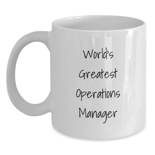 Gifts for Operations Manager, Funny Quote, White Coffee Mug, Birthday Unique Gifts from Family - Main