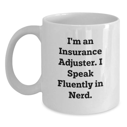 Funny Insurance Adjuster White Coffee Mug Gifts from Friends for Insurance Adjuster Christmas Unique Presents - Main