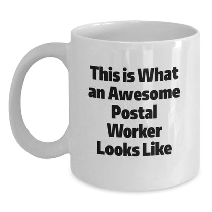 Funny Gift from Friends for Awesome Postal Worker White Coffee Mug - Valentine's Unique Gifts - Main