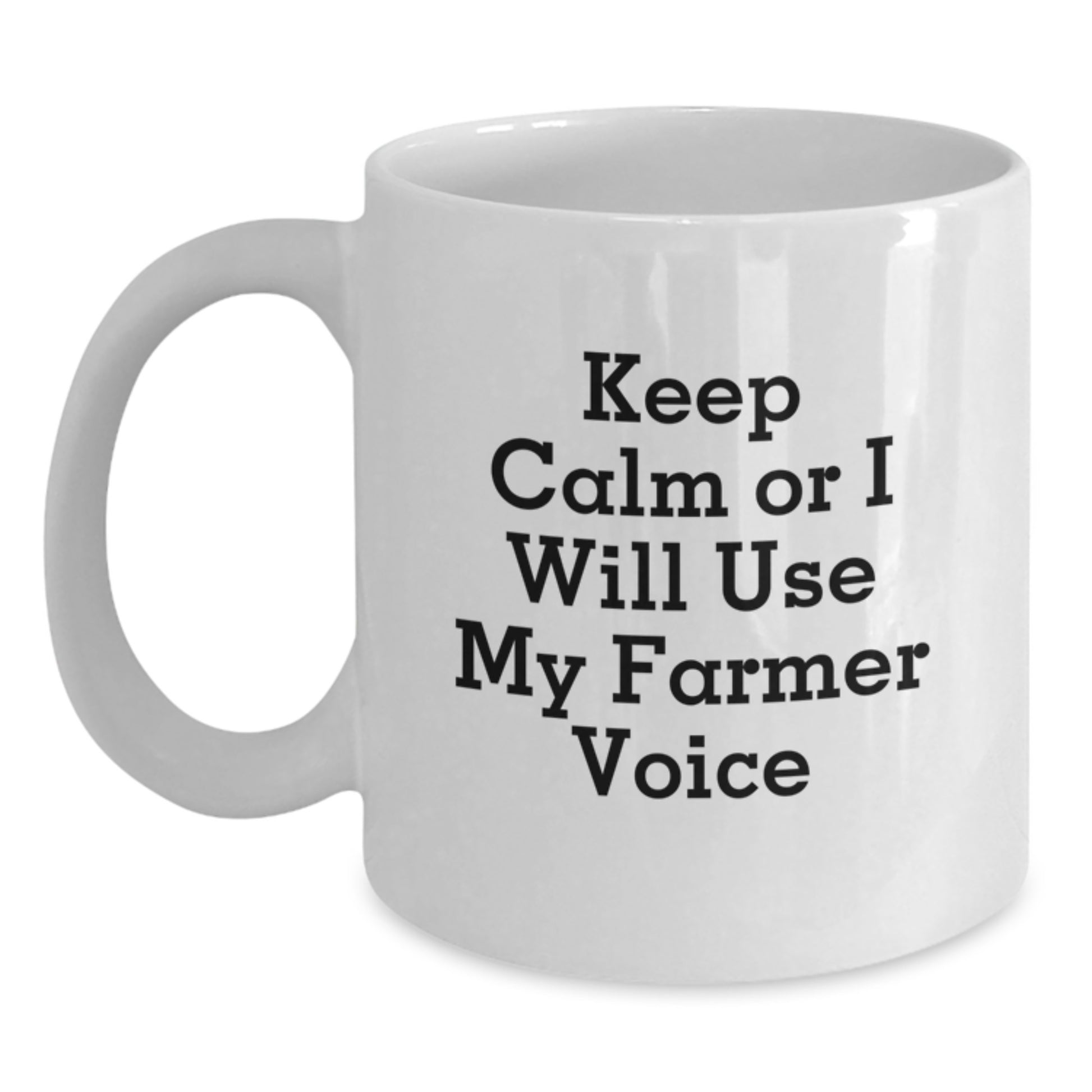 Funny Farmer Gifts for Men - White Coffee Mug Keep Calm Or I Will Use My Farmer Voice Birthday Unique Gift from Friends - Main