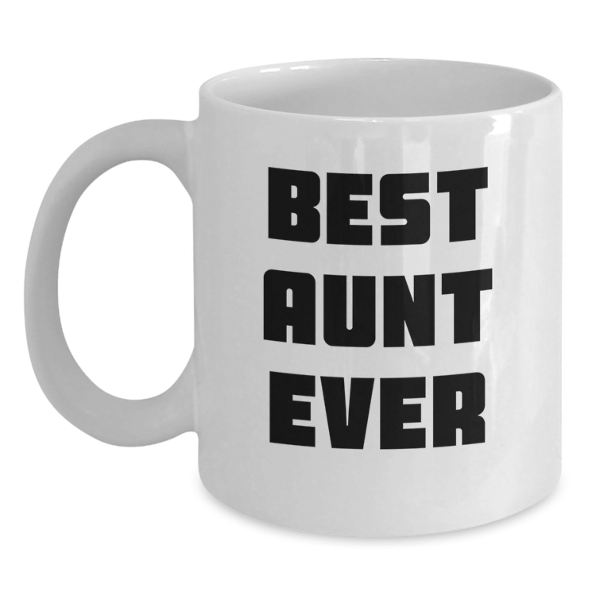 Funny Aunt Gifts, Best Aunt Ever White Coffee Mug, Birthday Unique Gifts from Friends to Aunt - Main