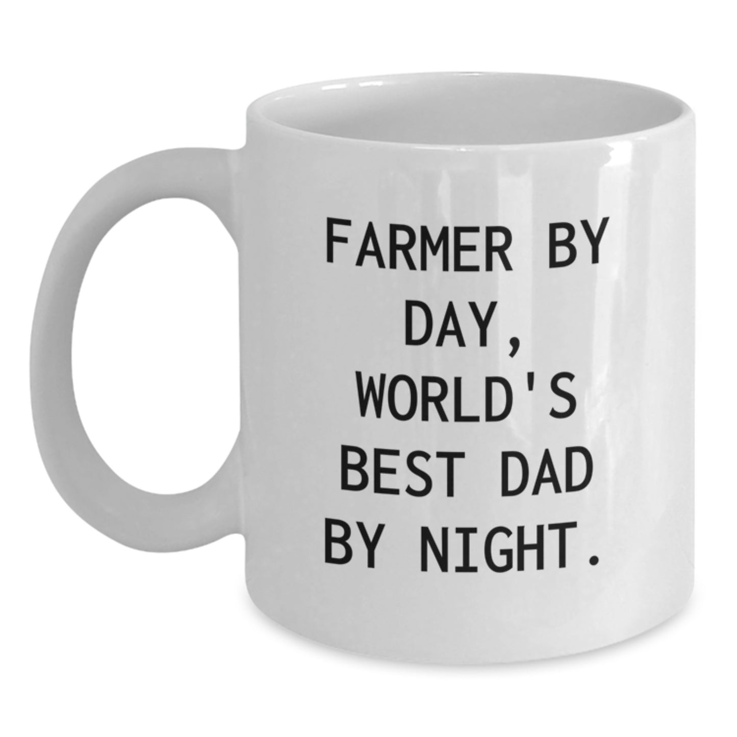 Funny Farmer Gifts - Gifts from Family - Farmer By Day, World's Best Dad By Night. White Coffee Mug for Valentine's - Main