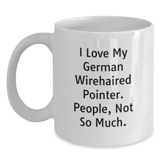 Gifts for German Wirehaired Pointer Dog Lovers, Funny Mugs from Friends, Birthday Unique Gifts - Main