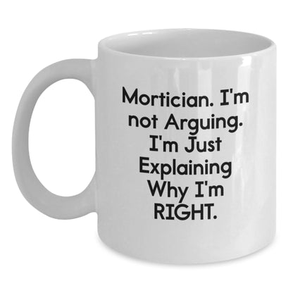 Mortician Funny Coffee Mug Gifts for Mortician Men Women Friends Valentine's Unique - Main