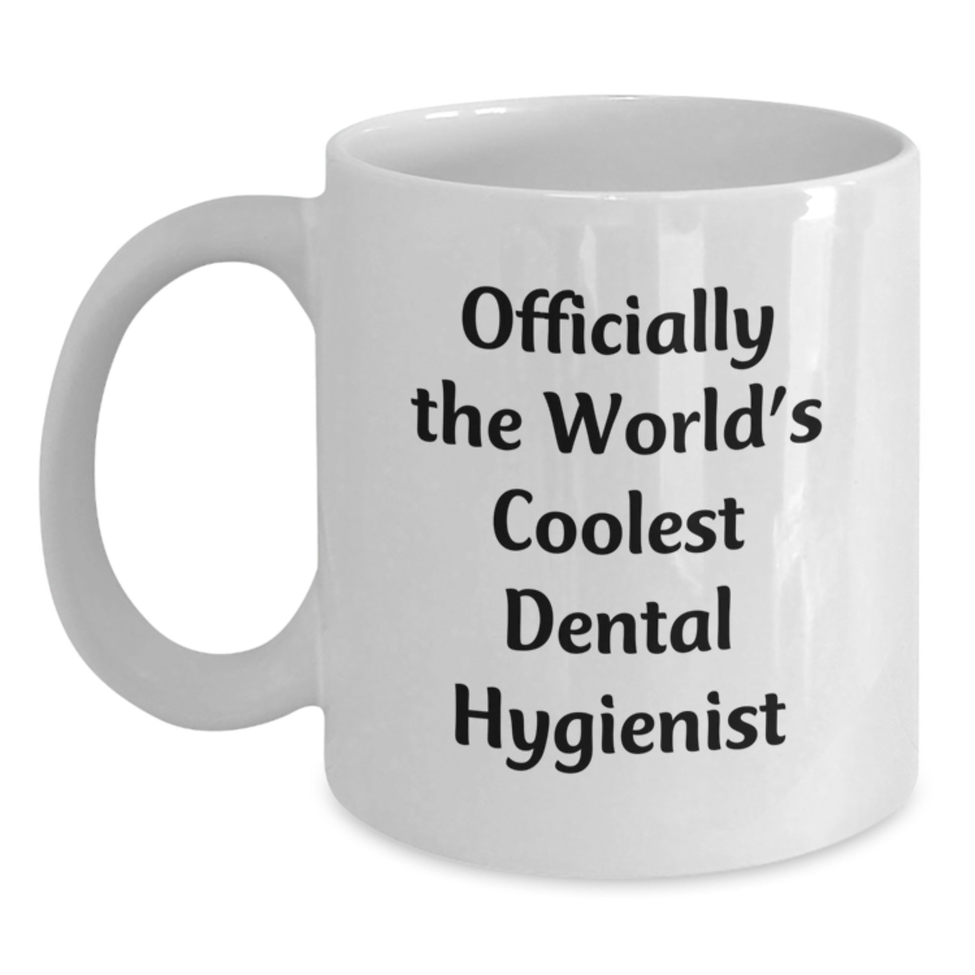 Dental Hygienist Gifts for Him - 'Officially The World's Coolest' Funny Coffee Mug, Birthday Unique Gifts for Dental Hygienist Men from Friends - Main